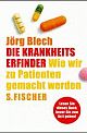Cover: Die Krankheitserfinder