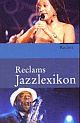 Cover: Reclams Jazzlexikon Cover: Reclams Jazzlexikon