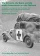 Cover: Die Schweiz, die Nazis und die erste �rztemission an die Ostfront