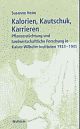 Cover: Kalorien, Kautschuk, Karrieren