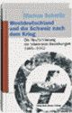 Cover: Westdeutschland und die Schweiz nach dem Krieg