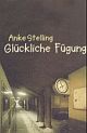 Cover: Glückliche Fügung Cover: Glückliche Fügung