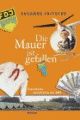 Cover: Die Mauer ist gefallen Cover: Die Mauer ist gefallen