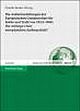 Cover: Die Außenbeziehungen der Europäischen Gemeinschaft für Kohle und Stahl von 1952-1960 Cover: Die Außenbeziehungen der Europäischen Gemeinschaft für Kohle und Stahl von 1952-1960
