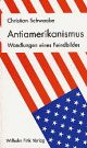 Cover: Antiamerikanismus Cover: Antiamerikanismus
