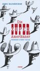 Cover: Die Super-Amerikaner Cover: Die Super-Amerikaner
