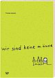 Cover: Wir sind keine Mäuse