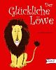 Cover: Der glückliche Löwe