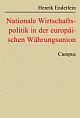 Cover: Nationale Wirtschaftspolitik in der europäischen Währungsunion Cover: Nationale Wirtschaftspolitik in der europäischen Währungsunion