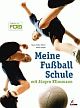 Cover: Meine Fußballschule mit Jürgen Klinsmann