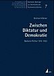 Cover: Zwischen Diktatur und Demokratie Cover: Zwischen Diktatur und Demokratie