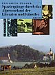 Cover: Spaziergänge durch das Alpenvorland der Literaten und Künstler Cover: Spaziergänge durch das Alpenvorland der Literaten und Künstler