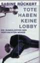 Cover: Tote haben keine Lobby