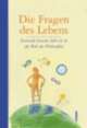 Cover: Die Fragen des Lebens Cover: Die Fragen des Lebens