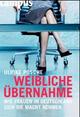 Cover: Weibliche Übernahme