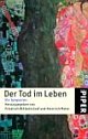 Cover: Der Tod im Leben Cover: Der Tod im Leben