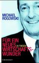 Cover: Für ein neues Wirtschaftswunder