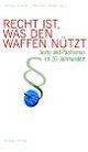 Cover: Recht ist, was den Waffen n�tzt