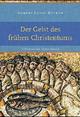 Cover: Der Geist des frühen Christentums
