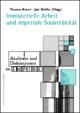 Cover: Immaterielle Arbeit und imperiale Souveränität Cover: Immaterielle Arbeit und imperiale Souveränität