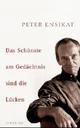 Cover: Das Schönste am Gedächtnis sind die Lücken