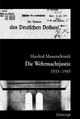 Cover: Die Wehrmachtjustiz 1933-1945 Cover: Die Wehrmachtjustiz 1933-1945