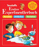 Cover: Tessloffs erstes Experimentierbuch