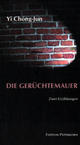 Cover: Die Gerüchtemauer