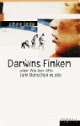 Cover: Darwins Finken oder wie der Affe zum Menschen wurde