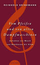 Cover: Vom Pfeifen und von alten Dampfmaschinen