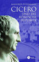 Cover: Cicero und die römische Republik