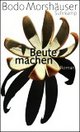 Cover: Beute machen Cover: Beute machen