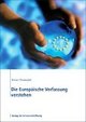 Cover: Die Europäische Verfassung verstehen Cover: Die Europäische Verfassung verstehen