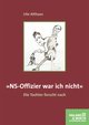 Cover: NS-Offizier war ich nicht Cover: NS-Offizier war ich nicht