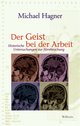 Cover: Der Geist bei der Arbeit