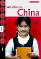 Cover: Wir leben in China Cover: Wir leben in China