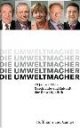 Cover: Die Umweltmacher Cover: Die Umweltmacher