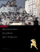 Cover: Historisches Lexikon der Schweiz Cover: Historisches Lexikon der Schweiz