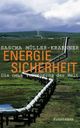 Cover: Energiesicherheit Cover: Energiesicherheit