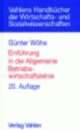 Cover: Einführung in die Allgemeine Betriebswirtschaftslehre