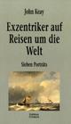 Cover: Exzentriker auf Reisen um die Welt