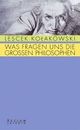 Cover: Was fragen uns die großen Philosophen?