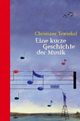 Cover: Eine kurze Geschichte der Musik