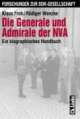 Cover: Die Generale und Admirale der NVA Cover: Die Generale und Admirale der NVA