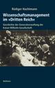 Cover: Wissenschaftsmanagement im Dritten Reich