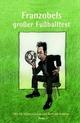 Cover: Franzobels gro�er Fu�balltest