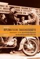 Cover: Diplomatische Tauschgeschäfte