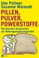Cover: Pillen, Pulver, Powerstoffe
