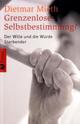 Cover: Grenzenlose Selbstbestimmung
