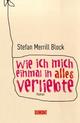 Cover: Wie ich mich einmal in alles verliebte